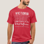 Womens Victoria Gift Funny Birthday Personlig N T Shirt<br><div class="desc">Womens Victoria Gift Funny Birthday Personlig Namn Gift Victoria .</div>