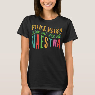 Womens Voz de Cute Bilingual Teacher Gift Maestra T Shirt