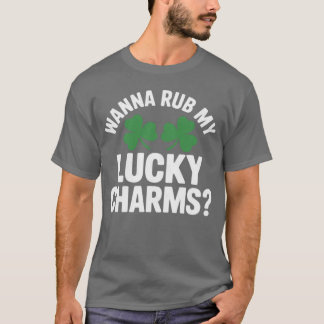 Womens Wanna Rub My Lucky Charms Adult St Patricks T Shirt