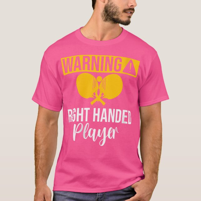 Womens Warning Höger Handed Player Bord Tennis T Shirt (Framsida)