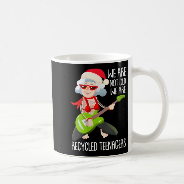 Womens We Are Not Old We Are Recycled Teenagers Ch Kaffemugg (Höger)