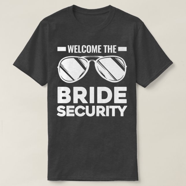 Womens Welcom the bride security Wedding  T Shirt (Design framsida)