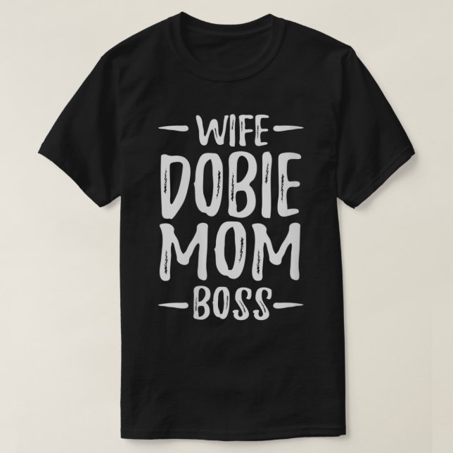Womens Wife Dobie Mamma Chef för Doberman Hund VN T Shirt (Design framsida)