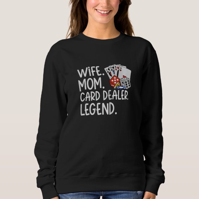 Womens Wife  Mom  Card Dealer  Legend for a Card D T Shirt (Framsida)