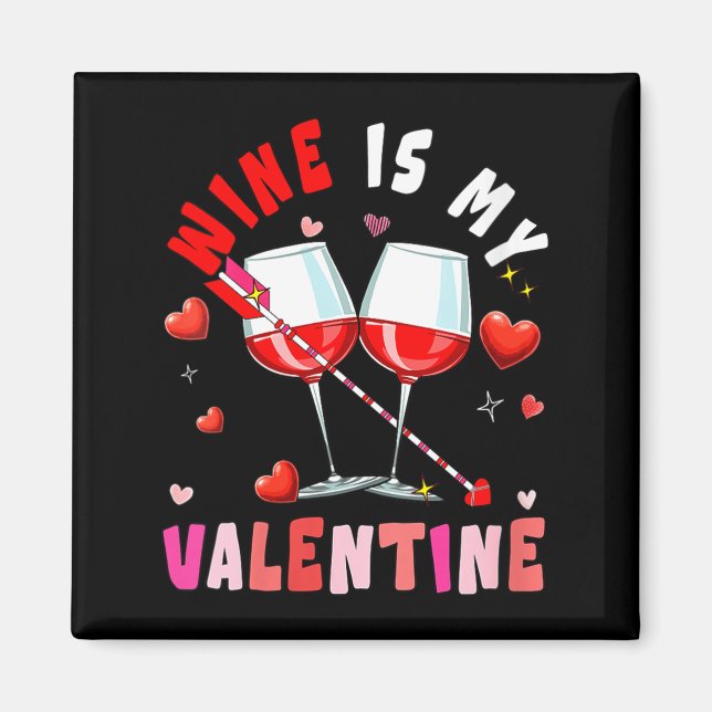 Women's Wine Is My Valentine Hearts Matching Drink Magnet (Framsidan)