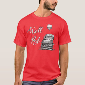 Womens Wine Lovers WELL RED Funny Book Club Drinki T Shirt