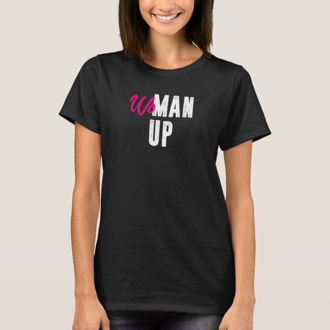 Womens woman up   t shirt (Framsida)