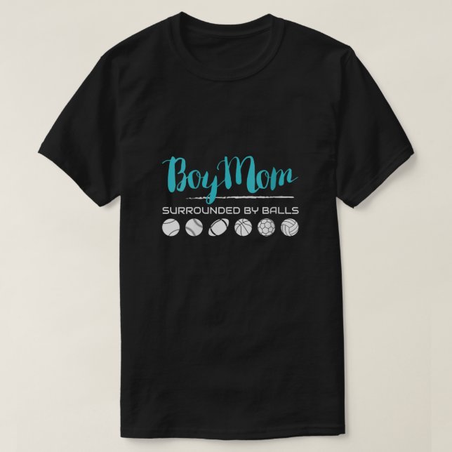 Womens Womens Boy Mom Surrounded By Balls TShirt F T Shirt (Design framsida)
