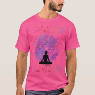 Womens Womens I'm Mostly Peace Love And Light & A T Shirt