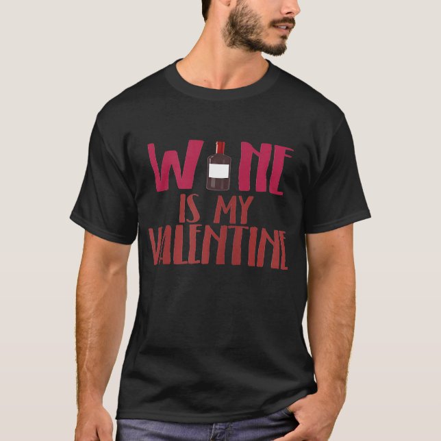 Womens Womens Wine is My Valentine T Shirt (Framsida)