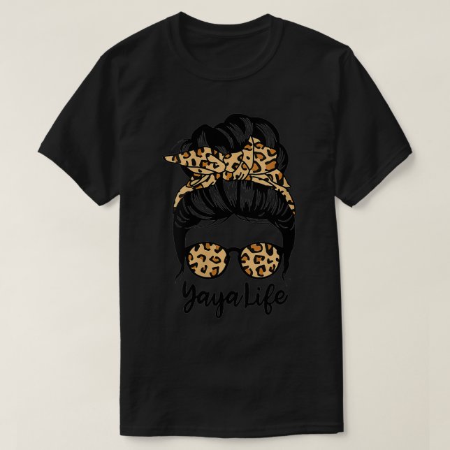 Womens Yaya Life Messy Bun Hair Funny Leopard Yaya T Shirt (Design framsida)