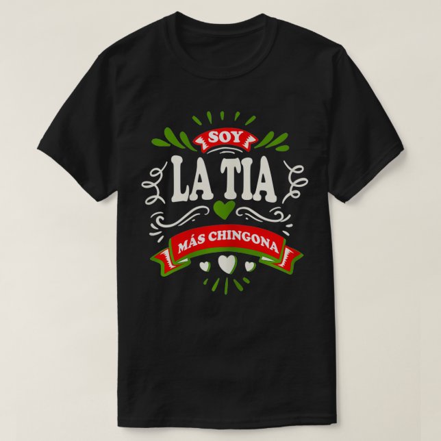 Womens Yo Soy La Tia Mas Chingona Latin Meican T Shirt (Design framsida)