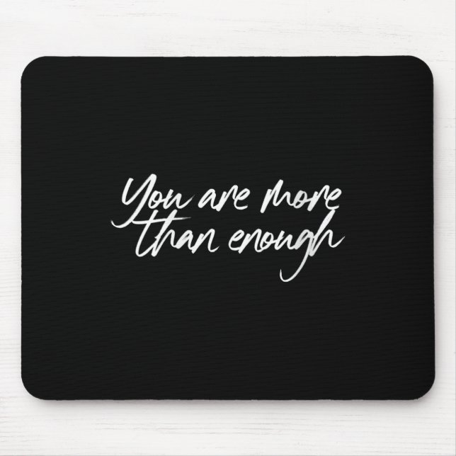 Womens You Are More Than Enough Motivational Quote Musmatta (Framsidan)