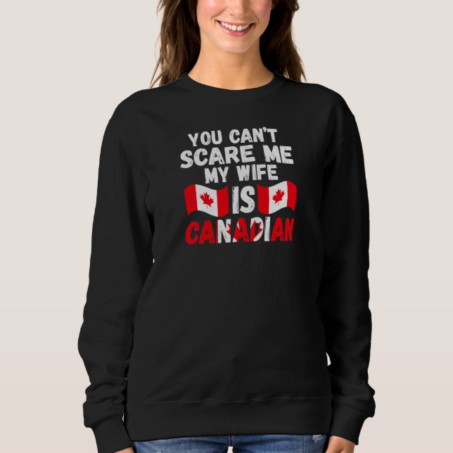 Womens you can't scare me wife is Canadian Canadia T Shirt (Framsida)