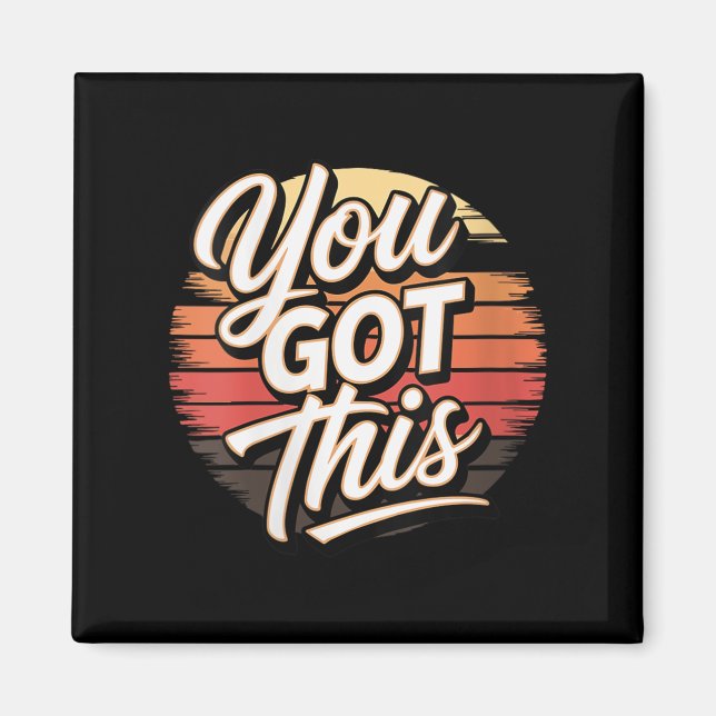 Womens You Got This – Retro-insred Motivational V- Magnet (Framsidan)