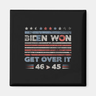 Won Get over it Pro Joe Biden Anti Trump Funny Magnet