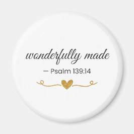 Wonderfully Made – Psalm 139:14 Magnet