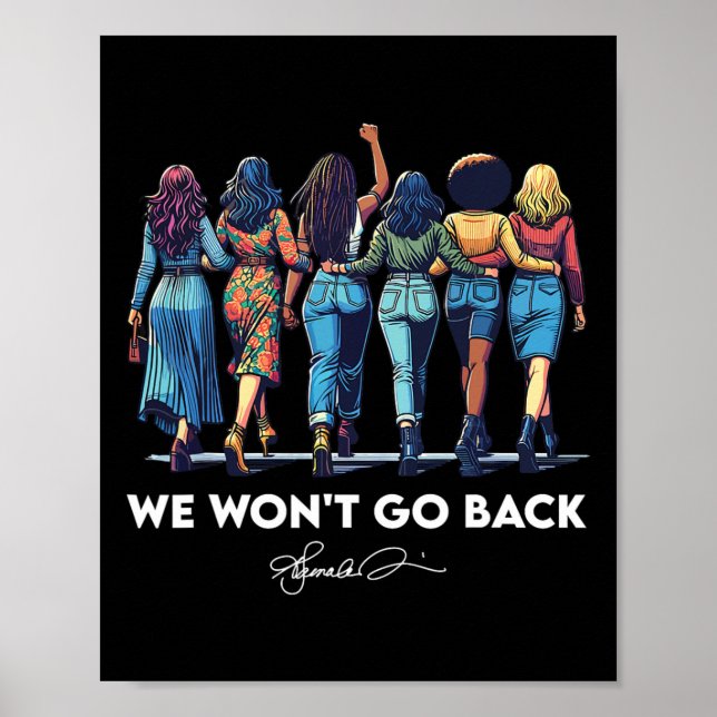 Won't Go Back Harris W 2024 Kamala Harris Poster (Framsidan)