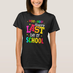 Woo Hoo Lycklig, förra dagen för lärarskolan Stud T Shirt
