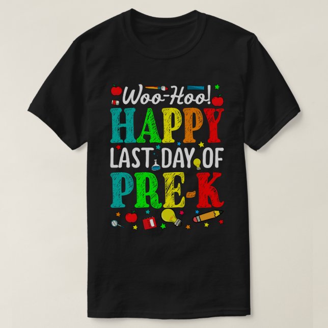 Woo Hoo Lycklig, förra dagen före K T-Shirt (Design framsida)
