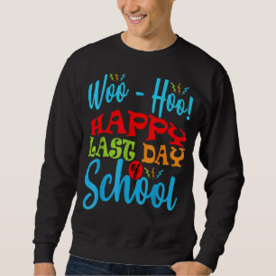Woo Hoo Lycklig förra dagen, Student Lång Ärmad Tröja