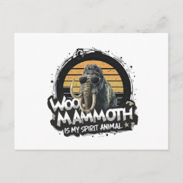 Woo Mammoth Is My Spirit Animal Art Vykort