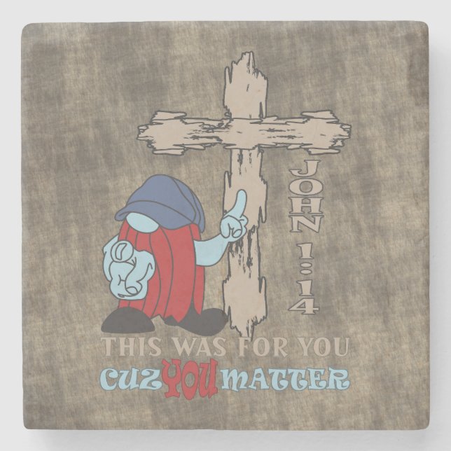 Wood Kor Cuz You Matter John 1 14 Stenunderlägg (Framsidan)