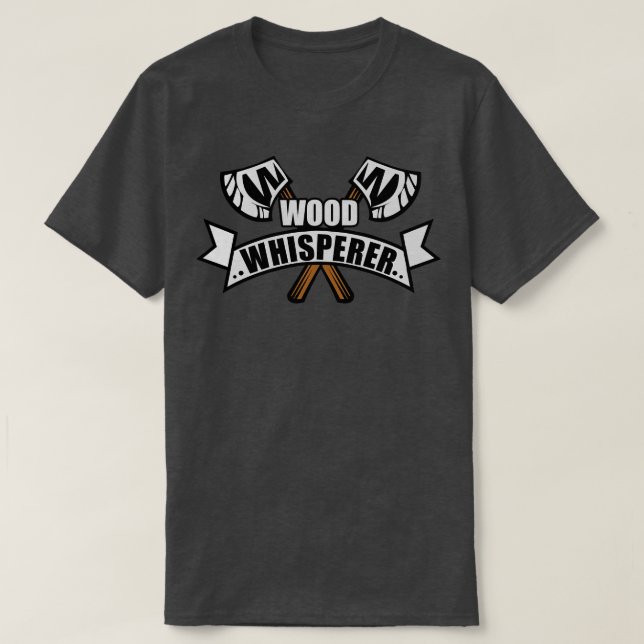 Wood Whisperer T Shirt (Design framsida)