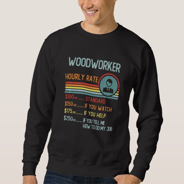 Woodworker Hourly Rate T-Shirt Retro Job Title Pre Lång Ärmad Tröja (Framsida)