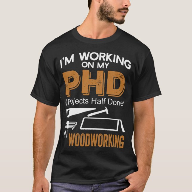 Woodworking Funny Gift Idea födelsedagsfest astron T Shirt (Framsida)