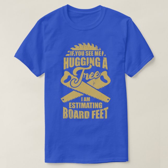 Woodworking Lumberjack Forest Logger Gift T Shirt (Design framsida)