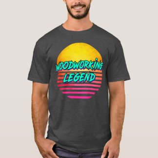 Woodworking T Shirt
