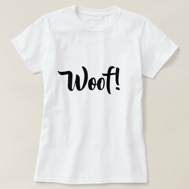 Woof! Cute Text Black & White Women's T-Shirt (Design framsida)