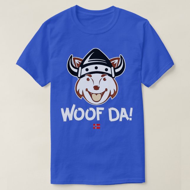 Woof Da Funny norska Viking Hund Uff Da T Shirt (Design framsida)