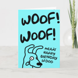 Woof! Woof! Woof! ELAK GRATTIS PÅ FÖDELSEDAGEN i H Kort