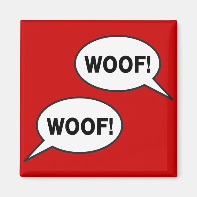 Woof Woof Woof Magnet (Framsidan)