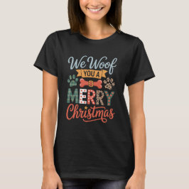  Woof You a Merry Christmas |Funny Dog Lovers Gift T Shirt