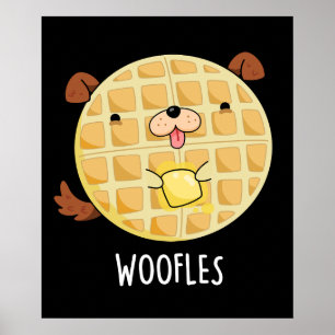 Woofles Funny Doggy Waffle Pun Mörk BG Poster