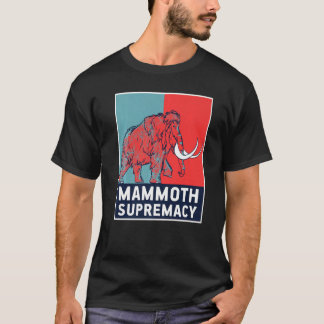 Wooly Mammoth Supremacy Utdödar Animal Prehistori T Shirt