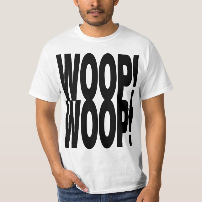 WOOP WOOP TEE (Framsida)