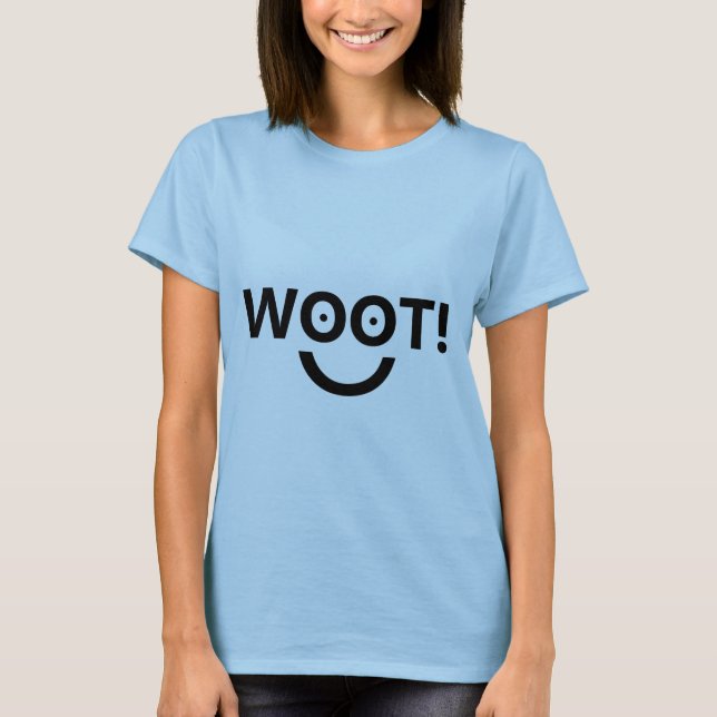 "WOOT!", (Kvinnor överträffar), Tee Shirt (Framsida)