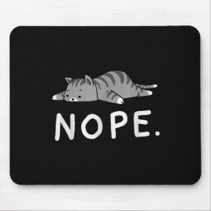 Woot Nope Cat Musmatta
