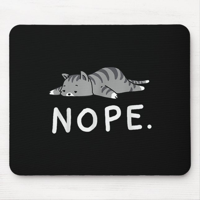 Woot Nope Cat Musmatta (Framsidan)