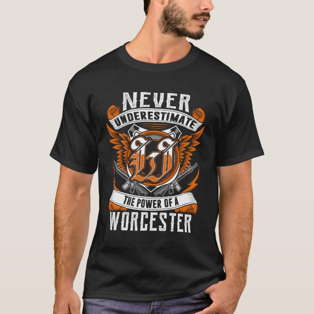 WORCESTER - Underskatta aldrig Personlig T Shirt (Framsida)