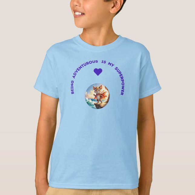 Words saying “Being Adventurous is my Superpower” T Shirt (Framsida)
