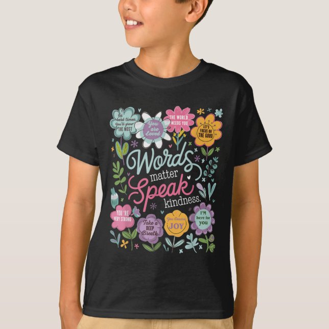 Words Speak Kindness Insrational Floral Sitive  T Shirt (Framsida)