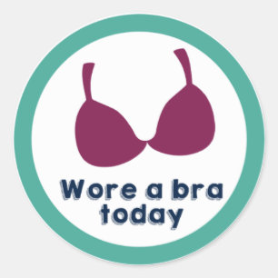 Wore a Bra Today Vuxen Reward-fästare Runt Klistermärke