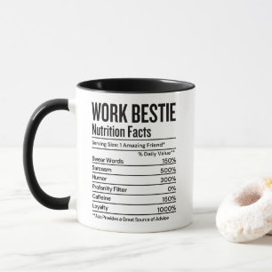 Work Bestie Nutrition Facts Funny Mugg