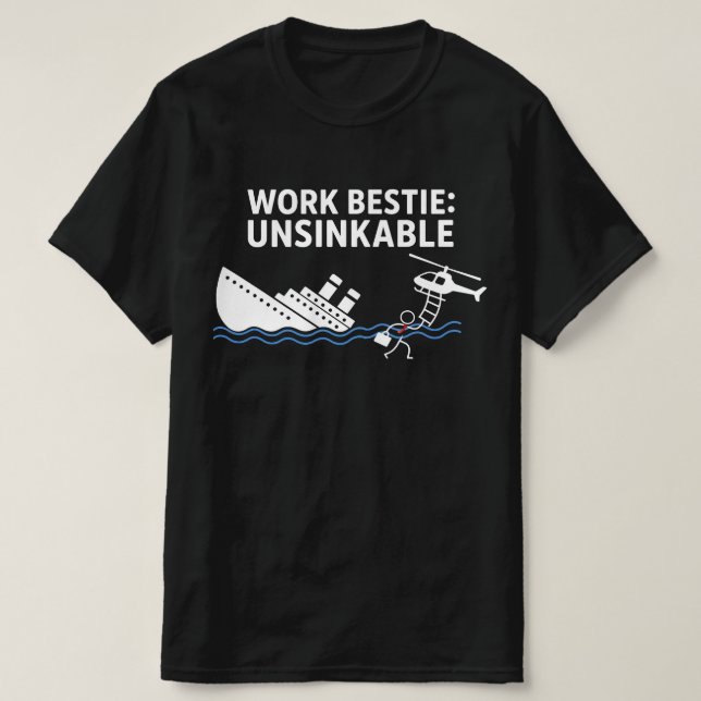 Work Bestie Unsinkable - Retro Kontors humor Carto T Shirt (Design framsida)