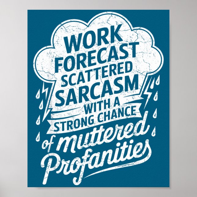 Work Forecast Scattered Sarcasm Employees Humor Qu Poster (Framsidan)